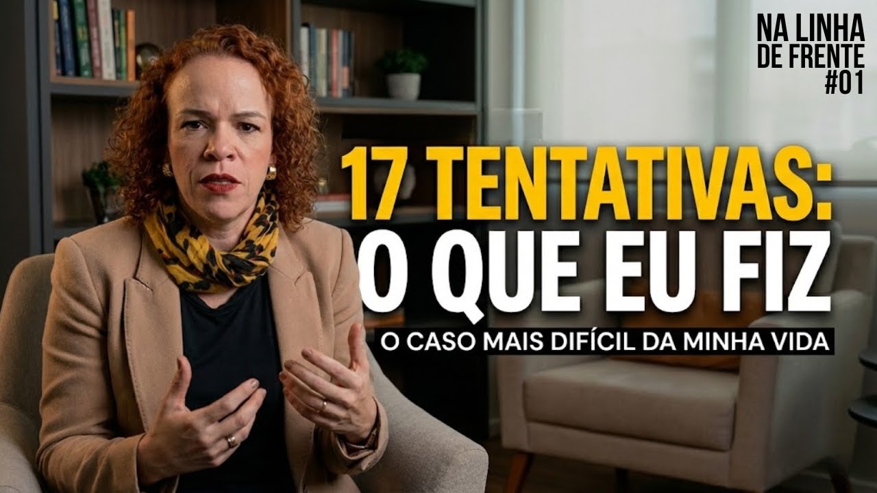 O caso mais difícil da minha vida | Na Linha de Frente #01