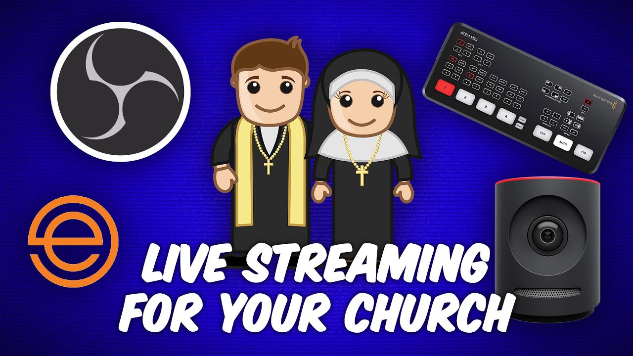 Multi-Camera Live Streaming Basics - How to Livestream Your Church Services