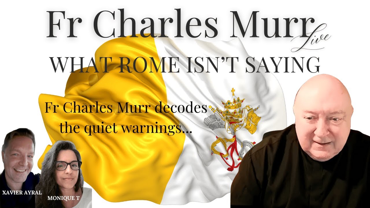 🔥 BETWEEN THE LINES: FR. CHARLES MURR REVEALS WHAT ROME WON&rsquo;T SAY OUT LOUD 🔥