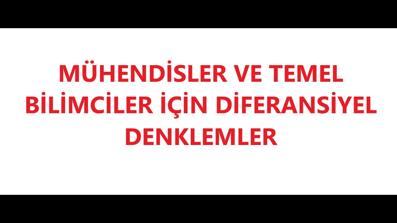DERS 14: Yüksek Mertebeden Sabit Katsayılı Lineer Homojen Olmayan Denklemler