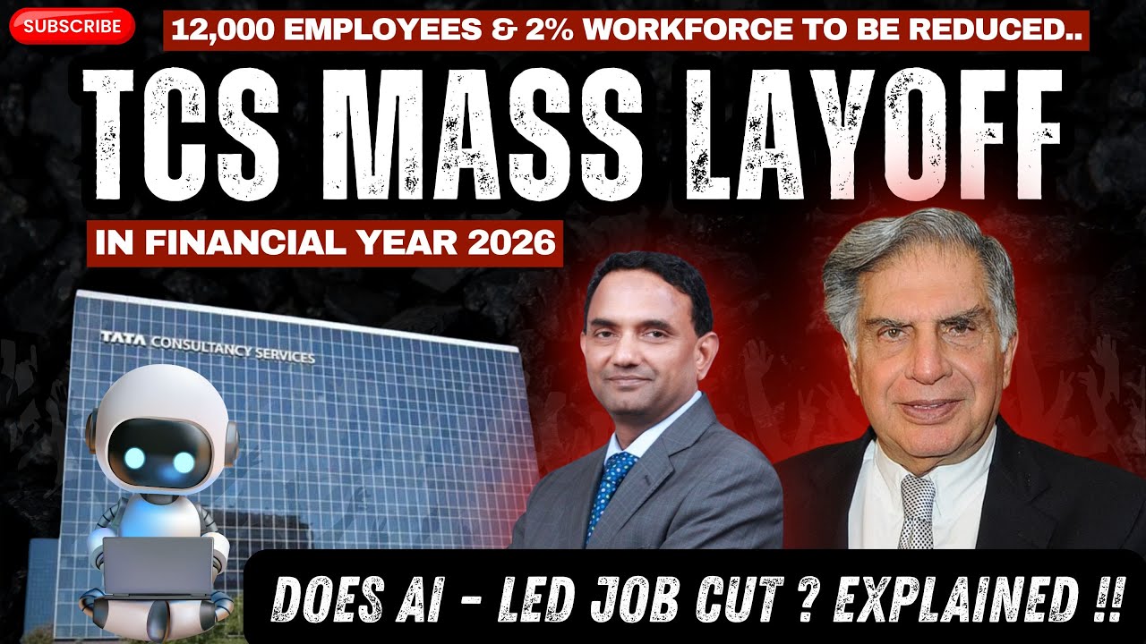 TCS Mass Layoff in F.Y 2026 | 2% Workforce Reduction | Does AI led to Job Cut ? Explained !!