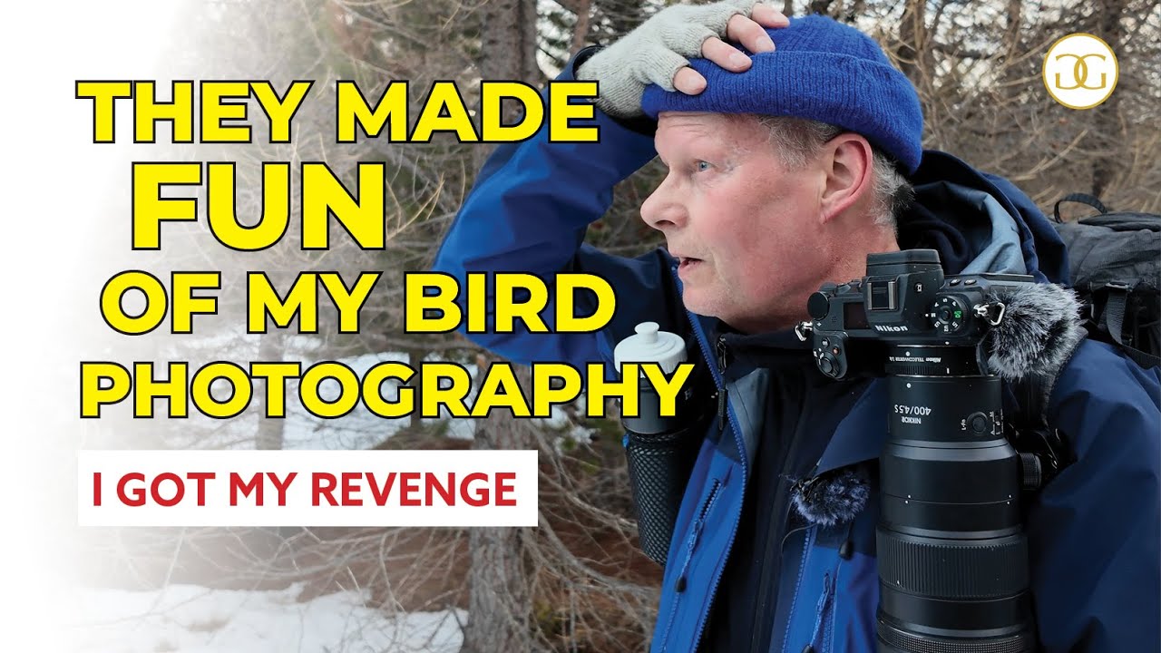 THEY MADE FUN OF MY BIRD PHOTOGRAPHY - I got my revenge