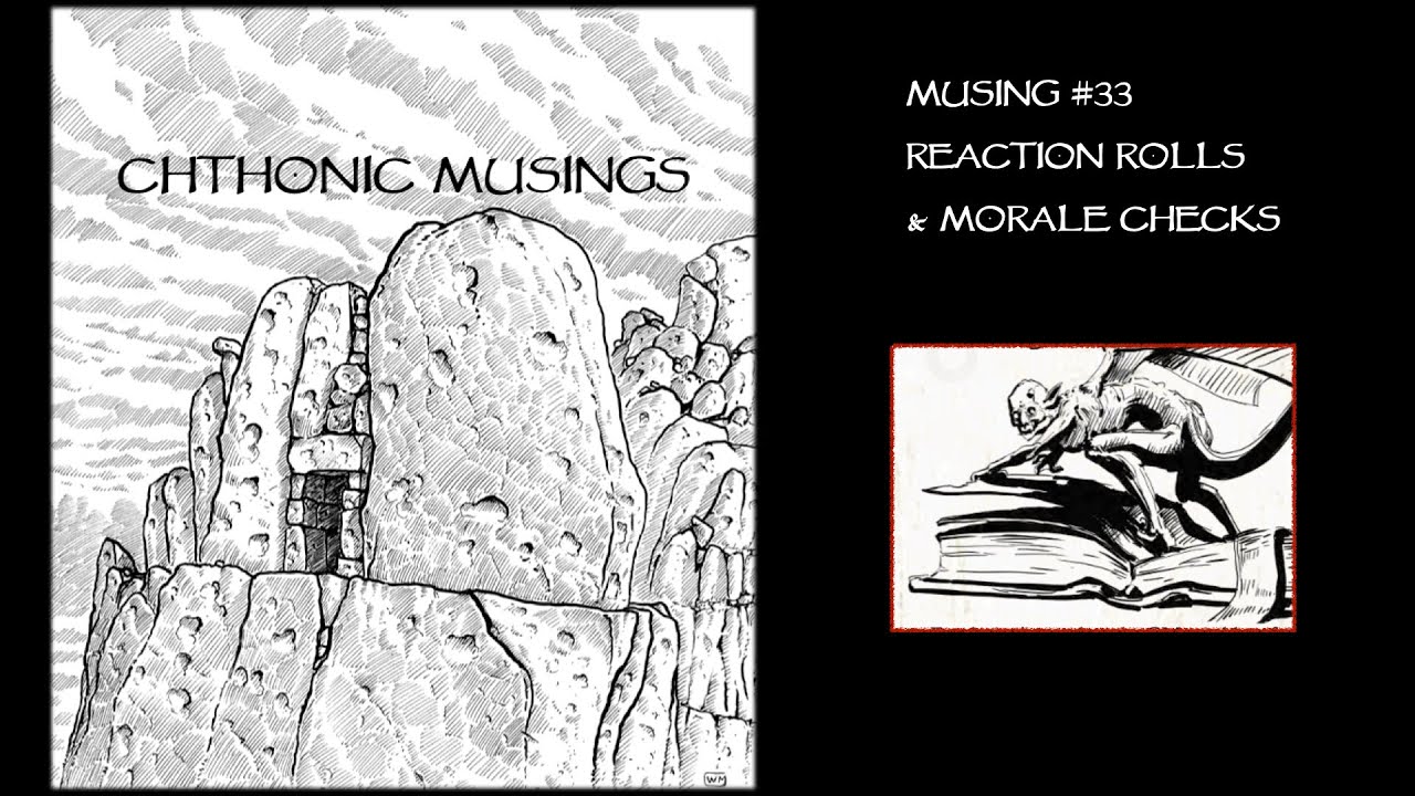 Musing #33 - Reactions and Morale
