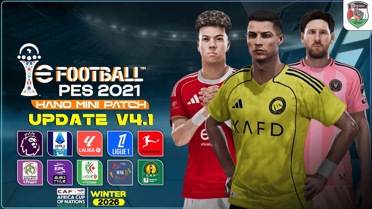 Патч для PES 2021 на следующий сезон 2026 | Мини-патч HANO V4.1 (бесплатная версия)