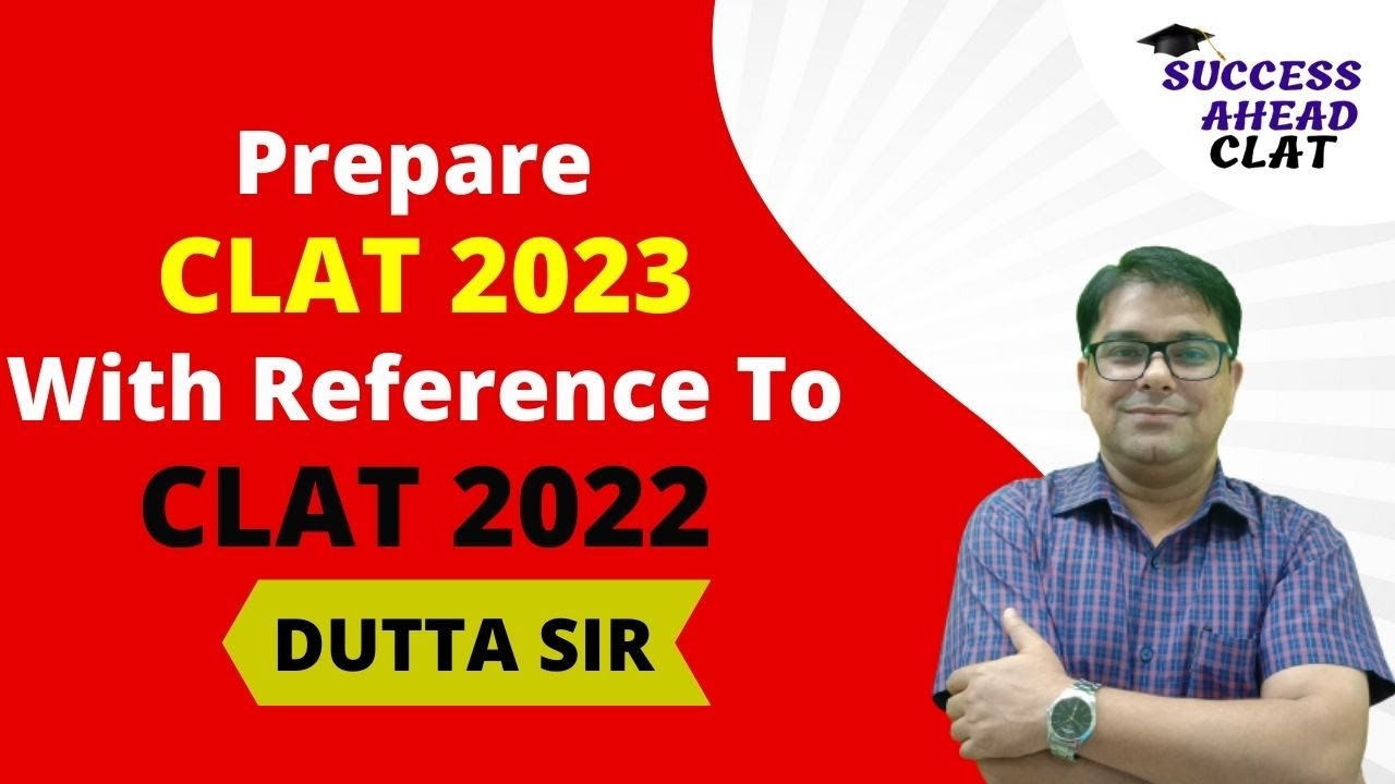 Prepare CLAT 2023 With Reference To CLAT 2022 | CLAT 2023 Coaching | CLAT Coaching  Online