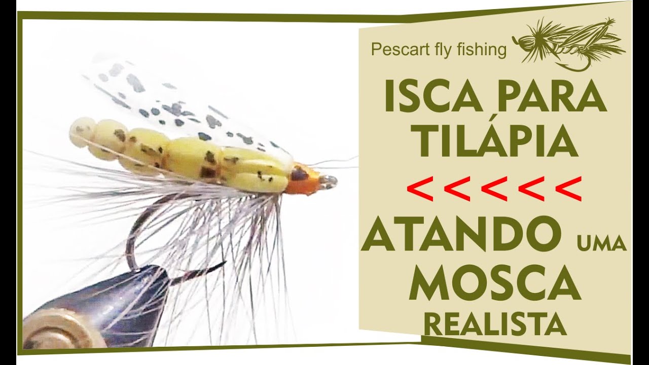 Isca para pescaria de TILÁPIA - Atando uma Mosca Realista -Pescart fly fishing -fly tying