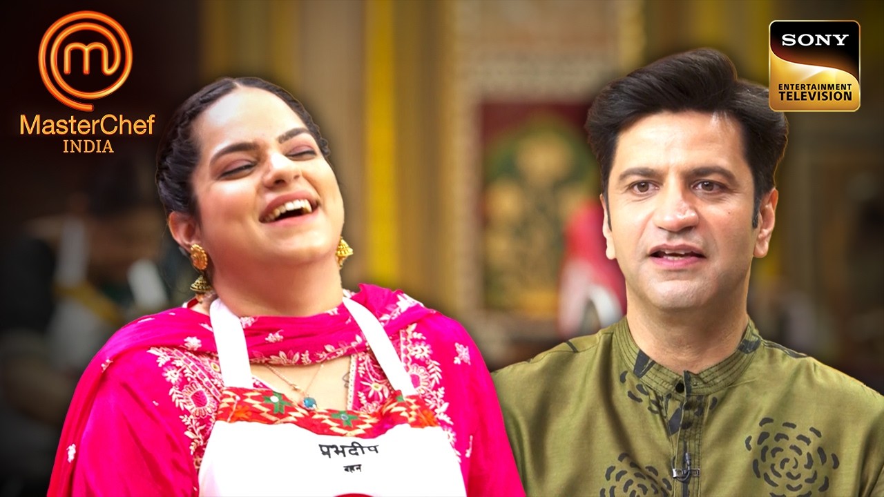 MasterChef India| New Season | Judges ने रखा Prabhdeep का दूसरा नाम | Best Moments