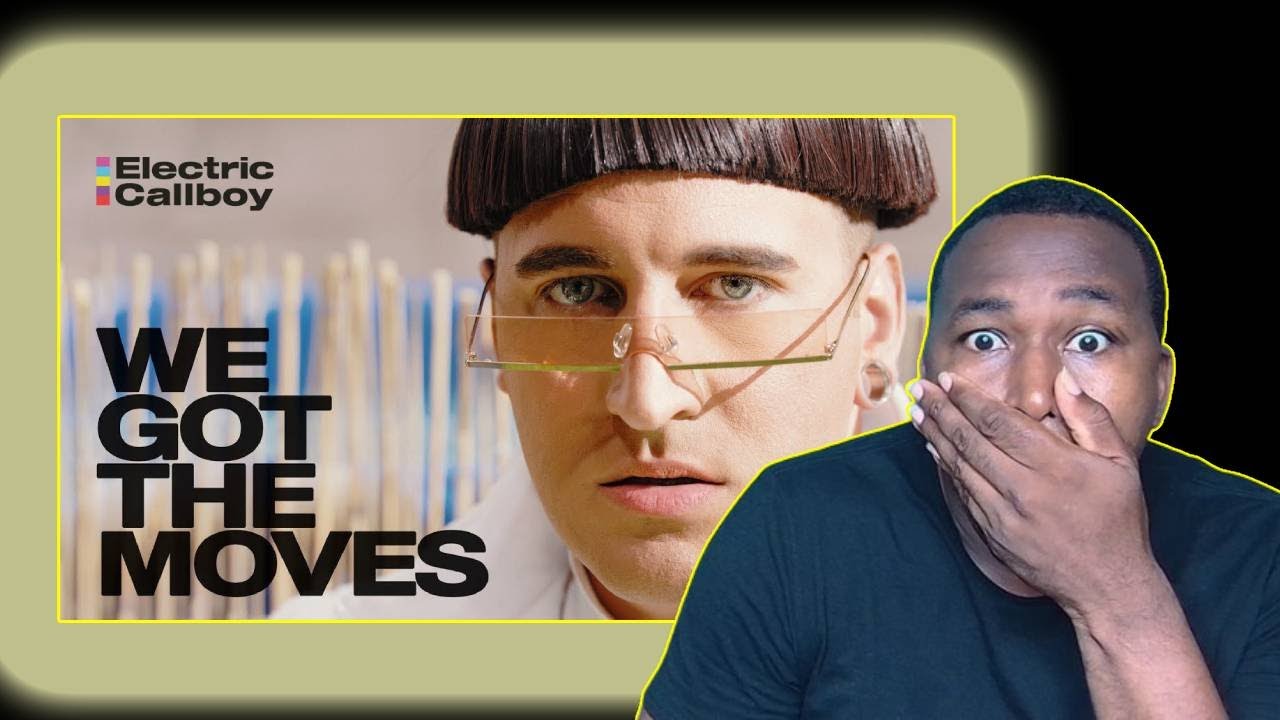 Electric Callboy - WE GOT THE MOVES (OFFICIAL VIDEO) (FIRST TIME REACTION )