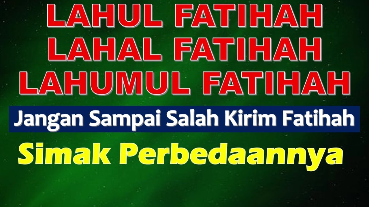 Cara Kirim Fatihah, Ini Perbedaan Lahul, Lahal, Lahumul - Ust. Mahmud Asy-Syafrowi