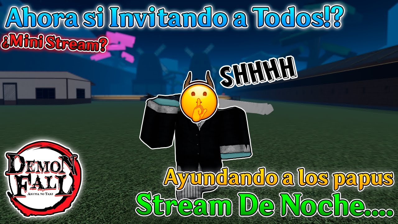 Demon Fall Stream de Noche!! 🤫🧏‍♀️Roblox