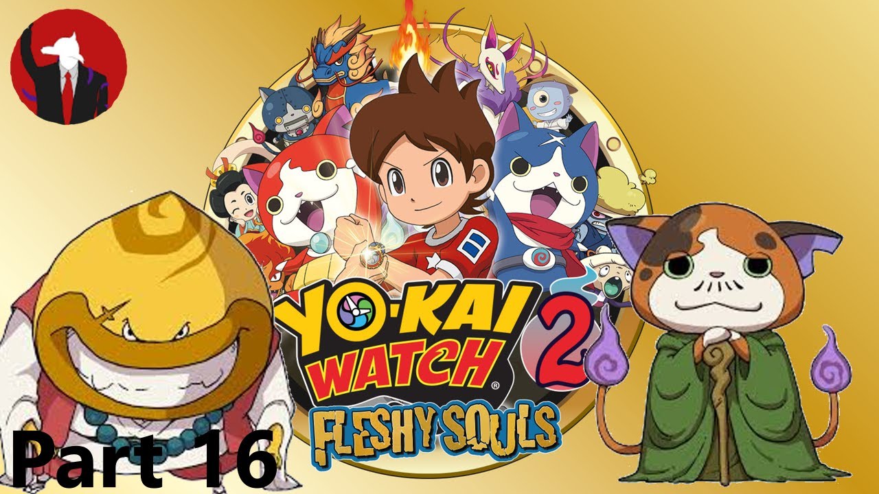 Master Nyada's Trials - Yo-Kai Watch 2 (Fleshy Souls) Pt 16