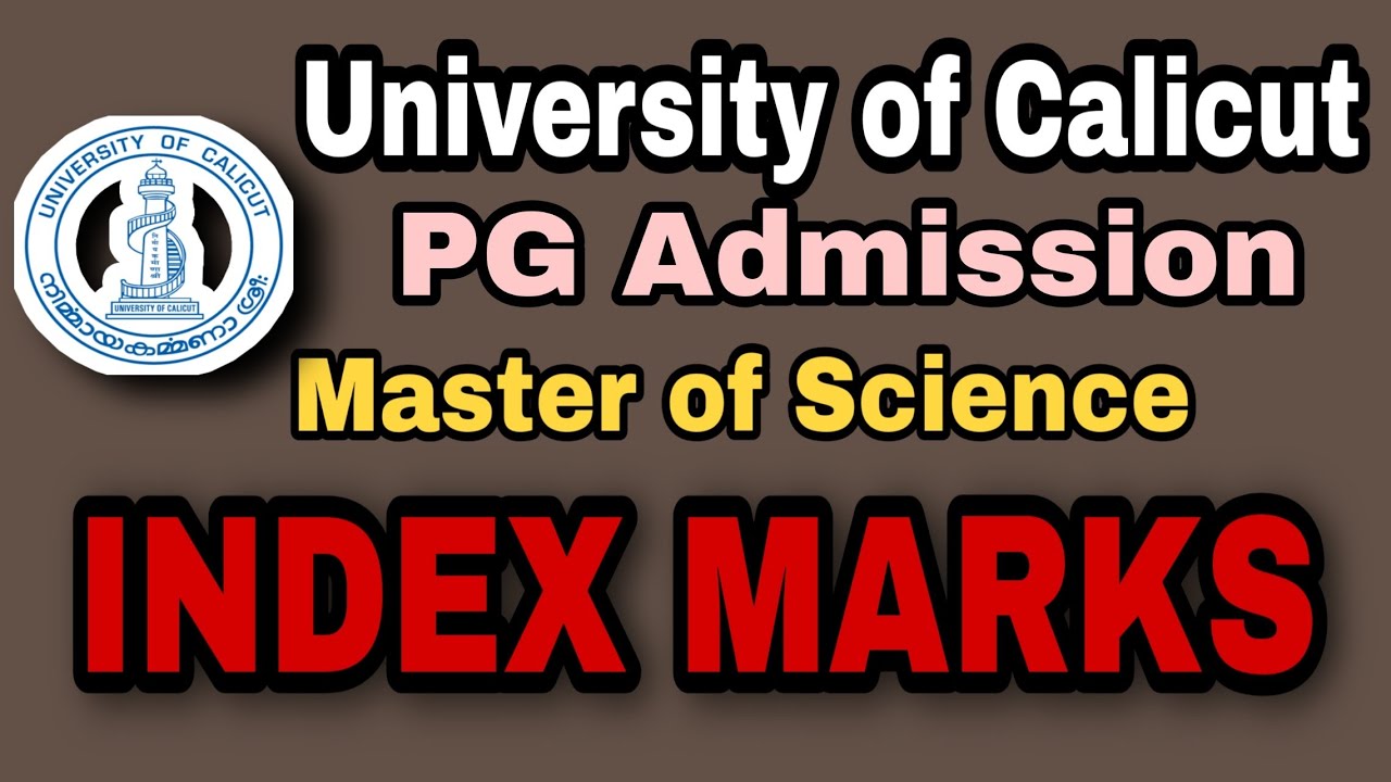 INDEX MARKS | PG Admission 2020 | University of Calicut | MSc | How to calculate Index Marks