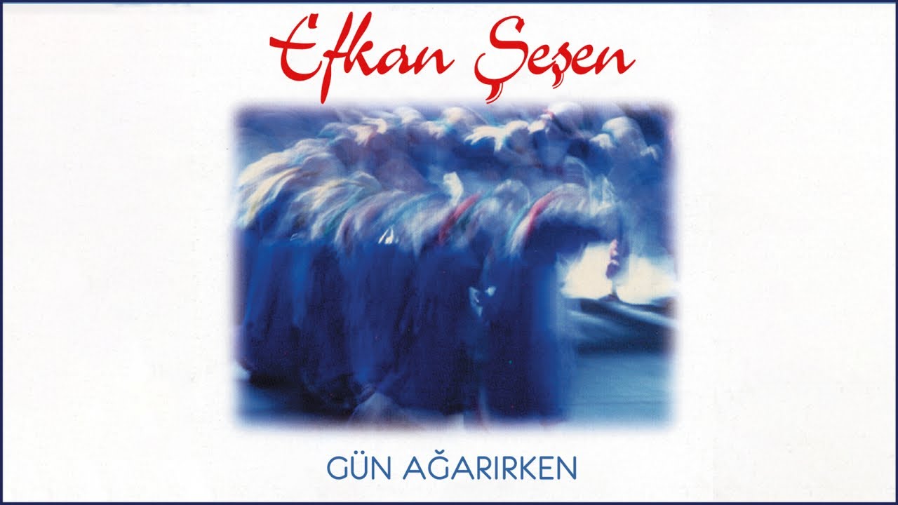 Efkan Şeşen - Gün Ağarırken - [Official Music Video © 1995 Ses Plak]