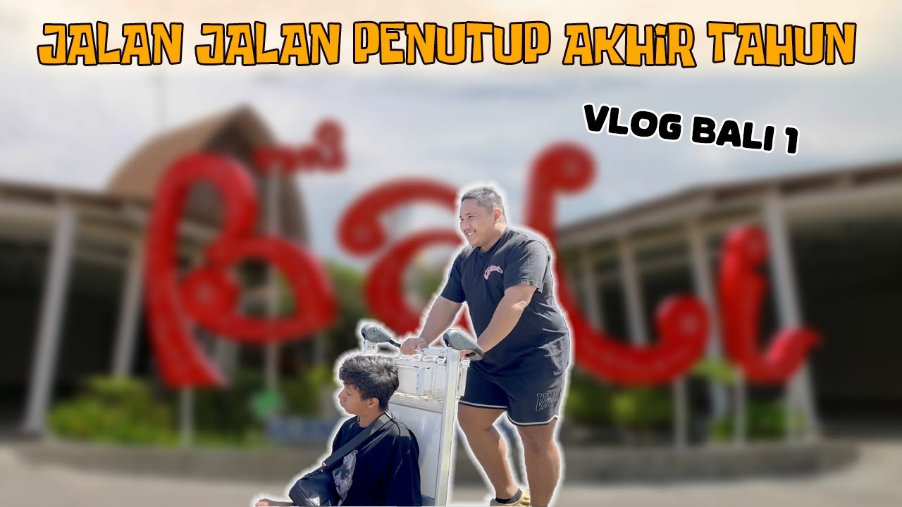 KITA JALAN JALAN KE BALI LAGI !!