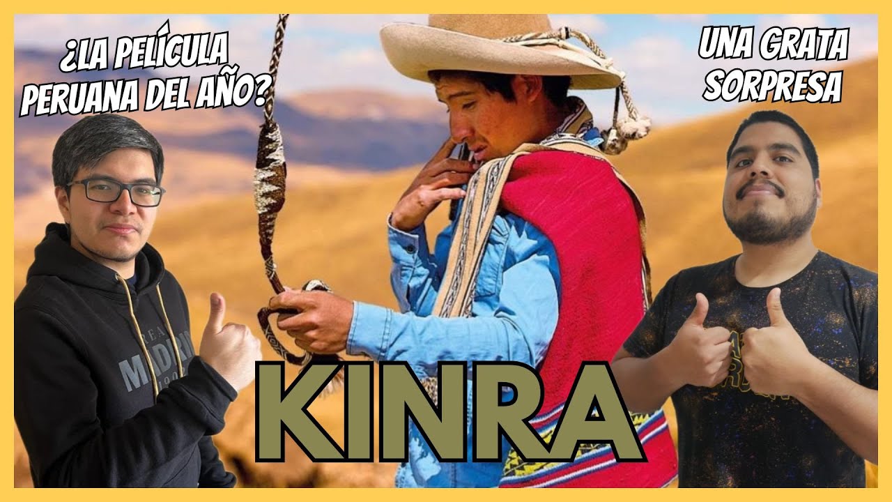 KINRA | Opinión Película Peruana | La MEJOR del AÑO?