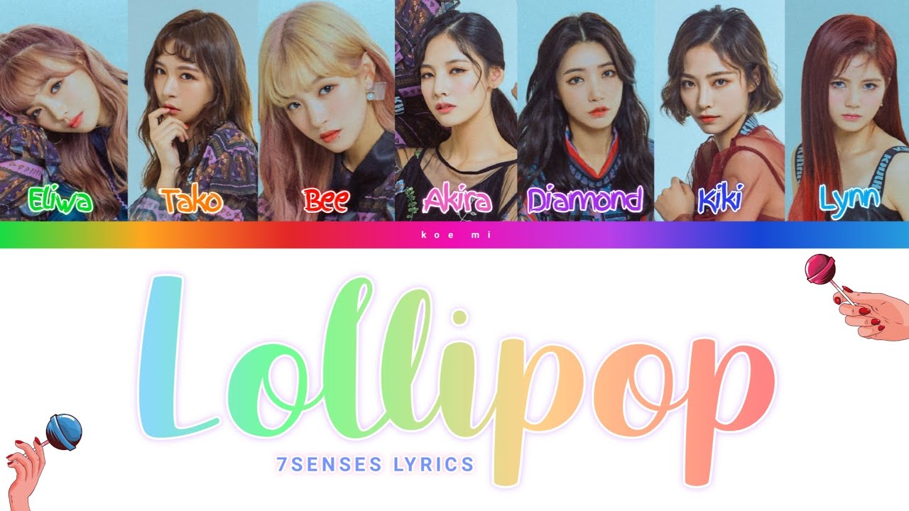 SNH48 7SENSES - Lollipop (Color Coded Lyrics) [PIN/CHN/ENG]