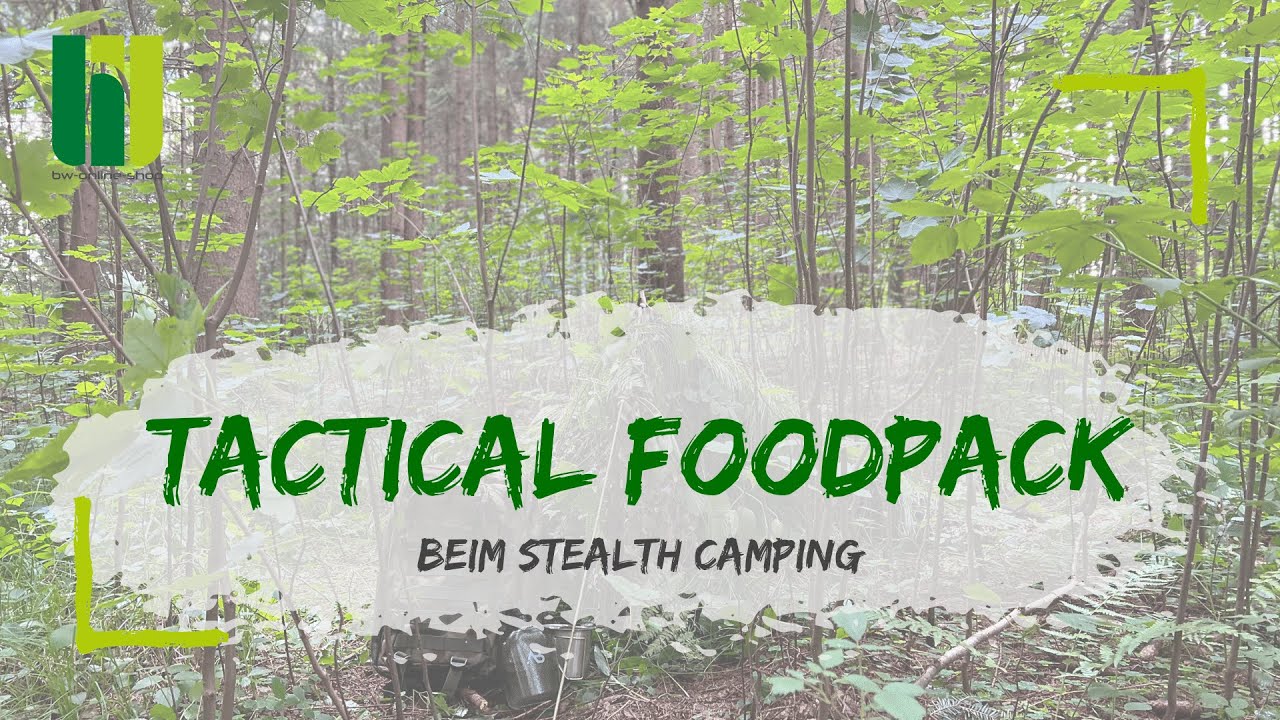 TACTICAL FOODPACK - Im Stealth Camping Check! Die ideale Langzeitnahrung auf allen Touren!