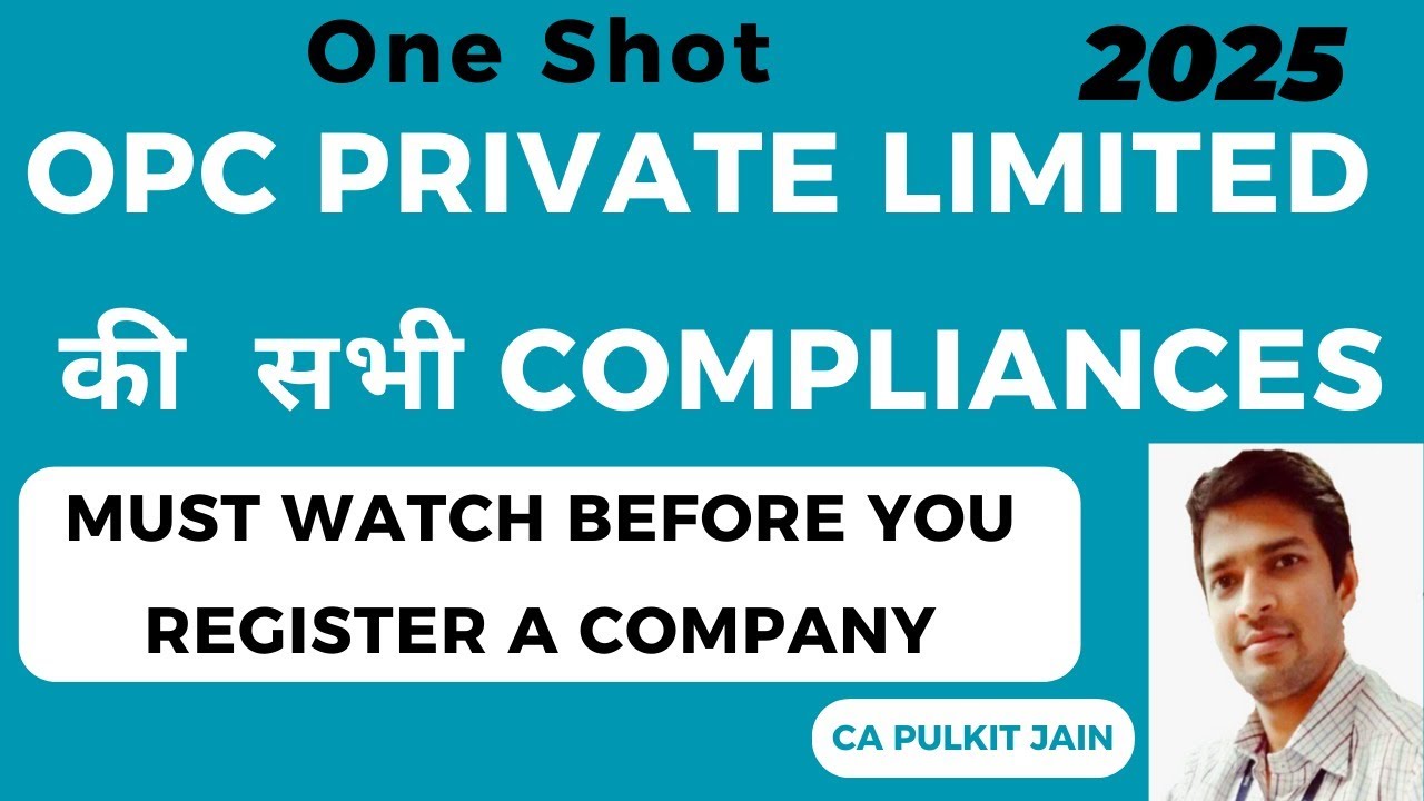 COMPLIANCES OF OPC PRIVATE LIMITED COMPANY IN DETAIL | ALL ABOUT ONE PERSON COMPANY