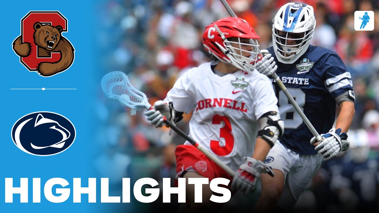 Cornell vs Penn State | NCAA College Lacrosse Championship Semi Final | Highlights - May 24, 2025