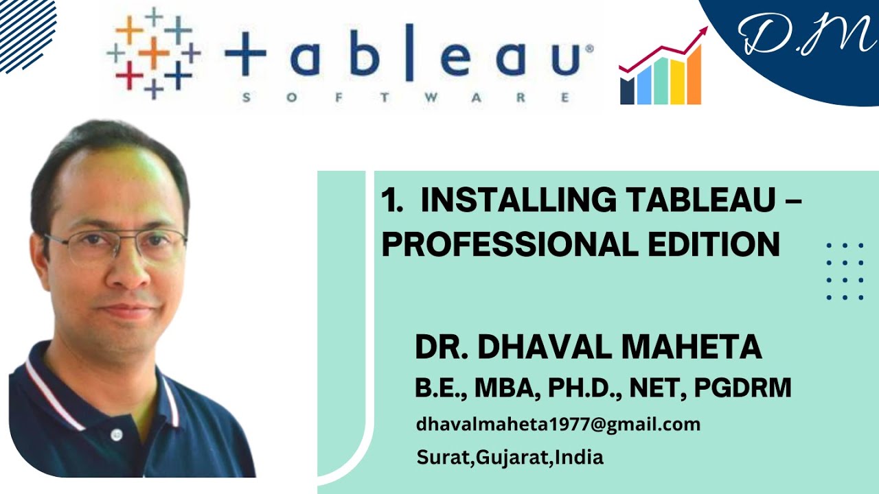1. Installing Tableau &ndash; Professional Edition || Dr. Dhaval Maheta