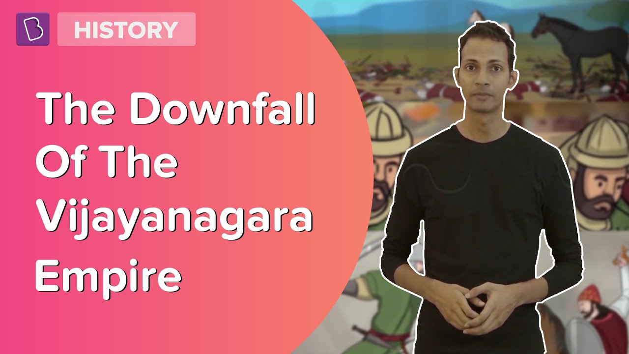The Reason Behind The Downfall Of The Vijayanagara Empire | Class 7 | Learn With BYJU'S