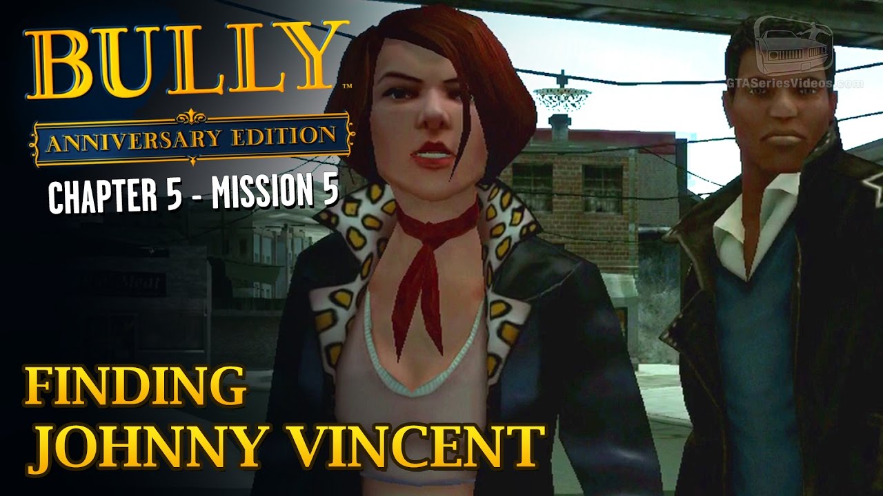 Bully: Anniversary Edition - Mission #57 - Finding Johnny Vincent