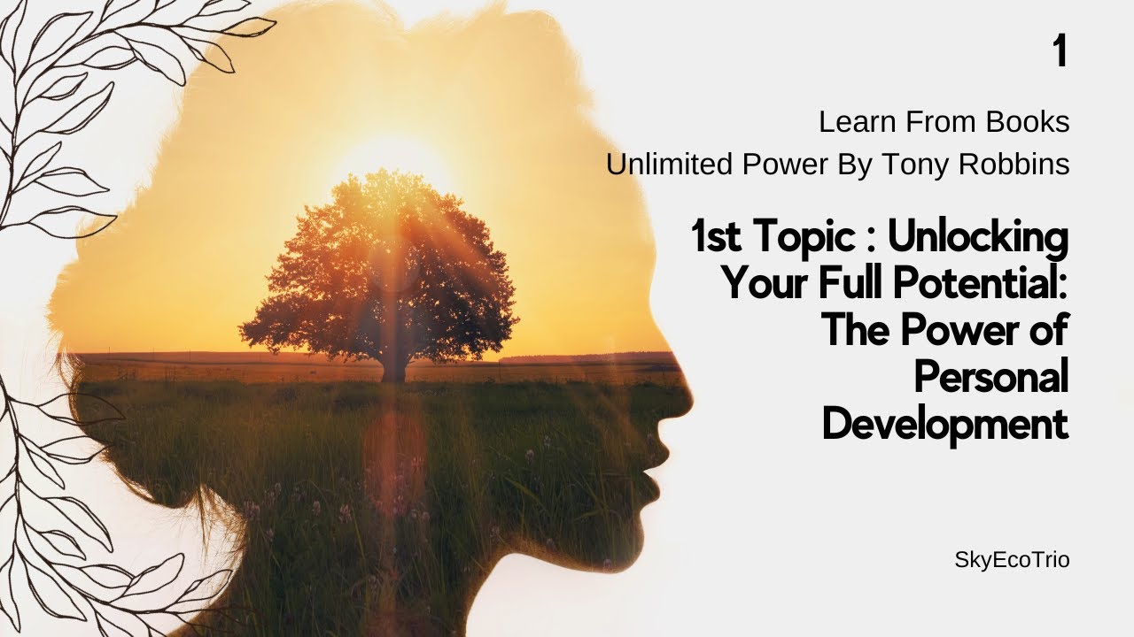 Personal Development Made Easy: Tony Robbins' Proven Methods