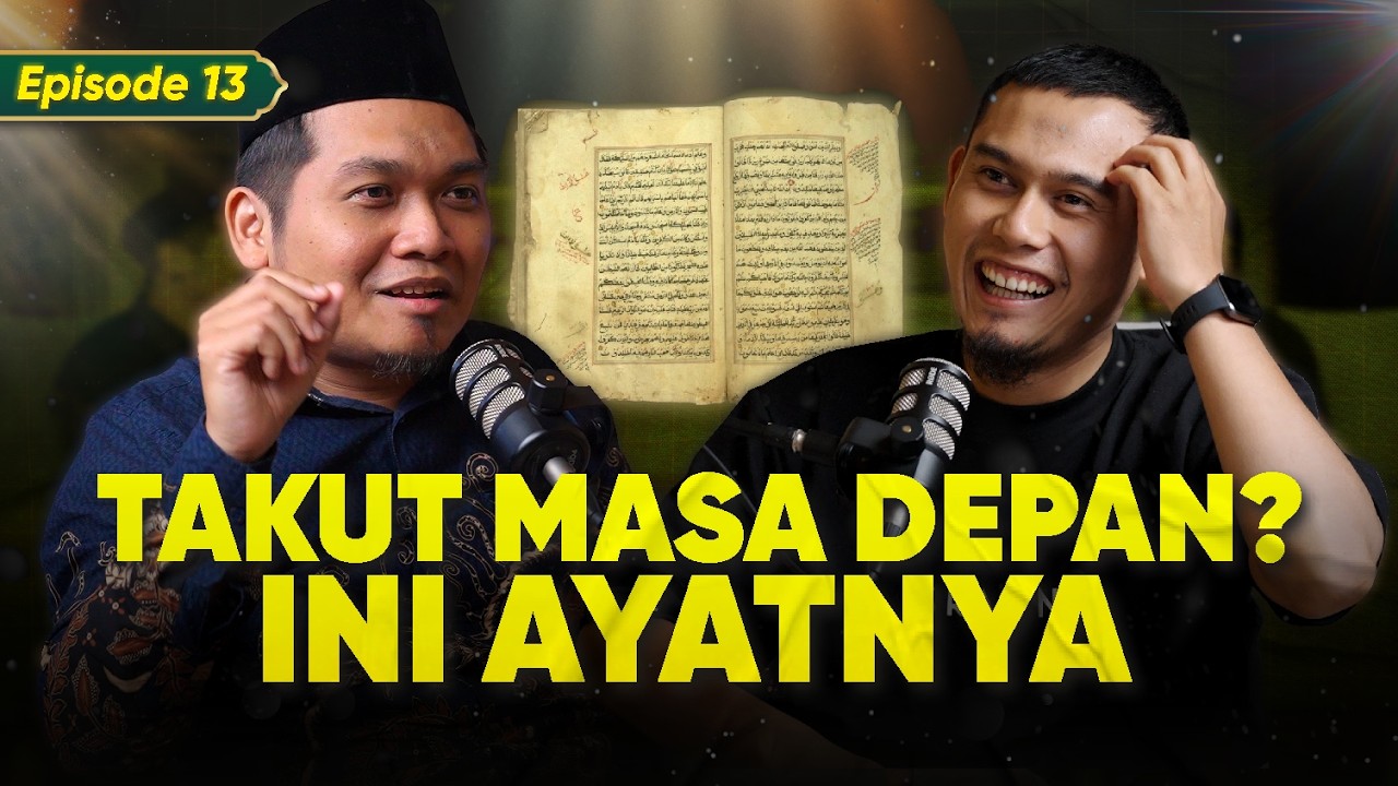 Ini Ayat Quran untuk YANG TAKUT MASA DEPAN! | Ramadhan Series - Eps 13 ft. Nur Fajri Romadhon