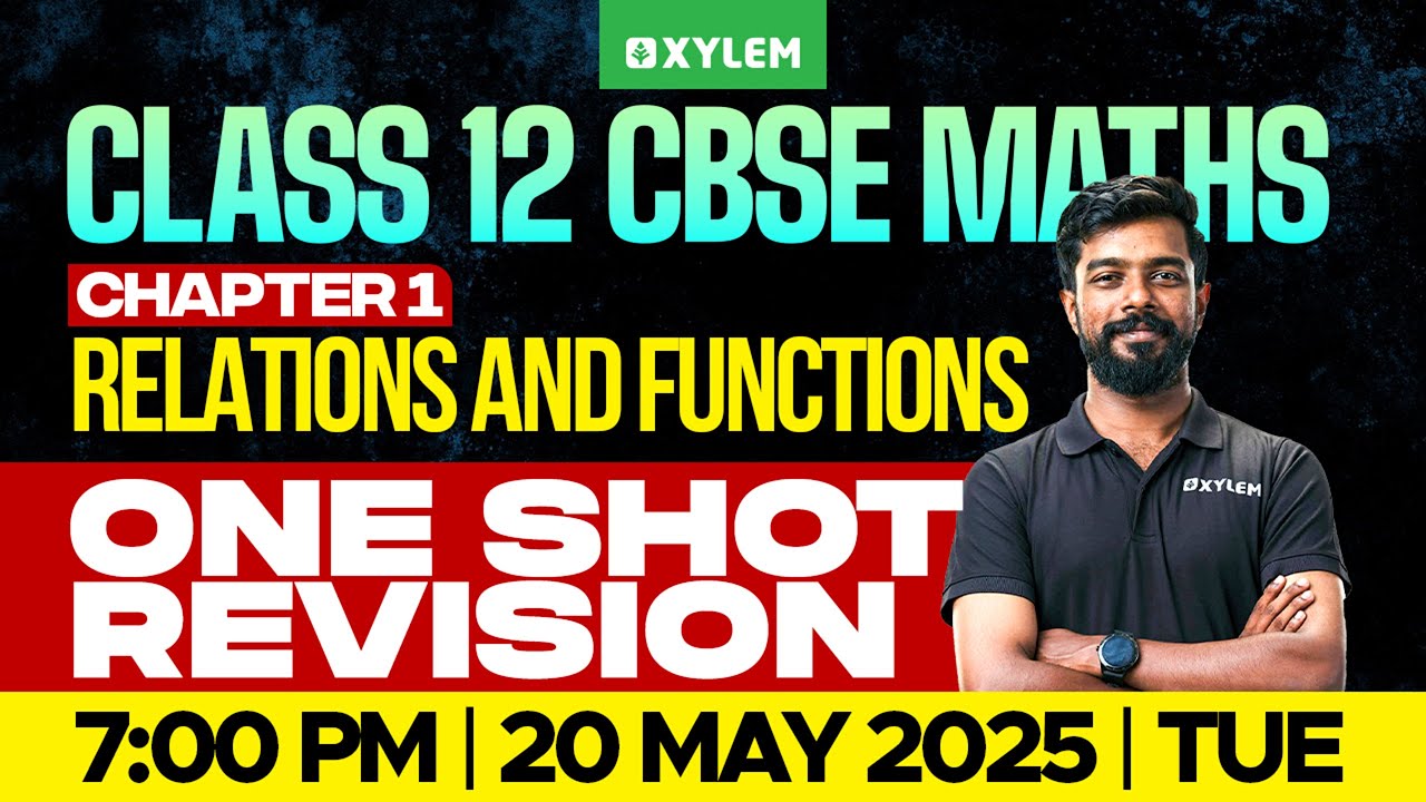 Class 12 CBSE Maths | Relations And Functions - One Shot Revision | Xylem 12 CBSE