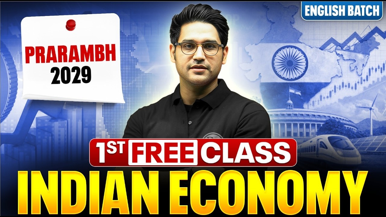 Introduction to Indian Economy - 1st Free Class 🔥 | Prarambh 2029 English Batch