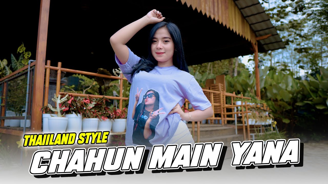 DJ CHAHUN MAIN YANA THAILAND STYLE MELODY BANG JONO TERBARU VIRAL TIKTOK 2022 (OSCAR ID)