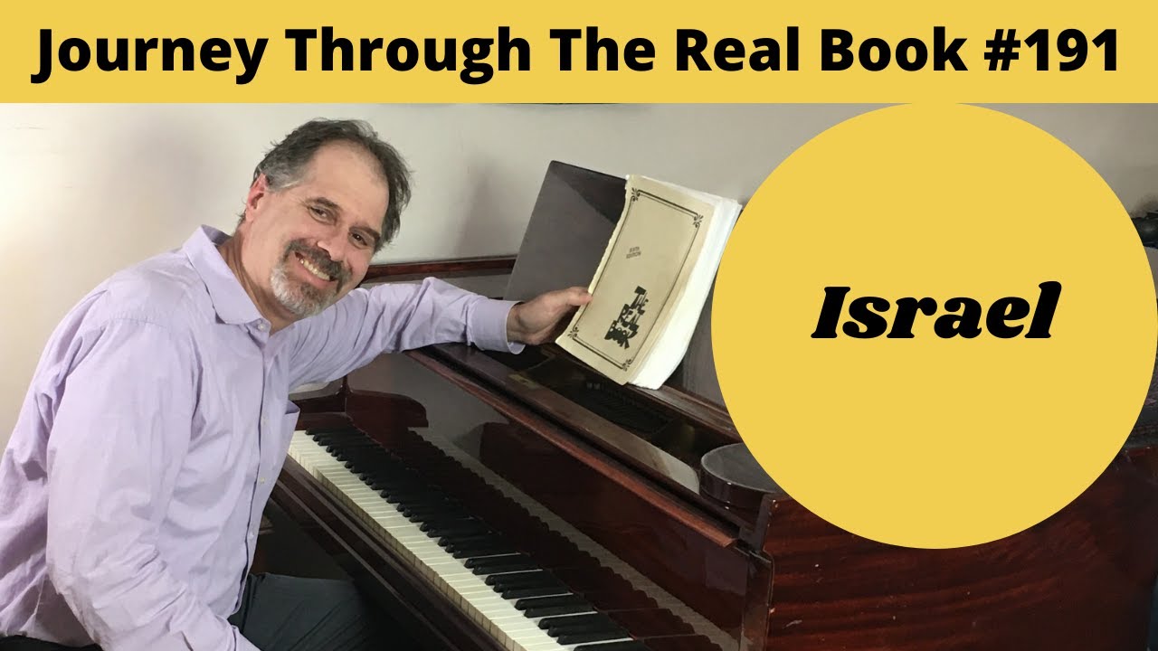 Israel: Journey Through The Real Book #191 (Jazz Piano Lesson)