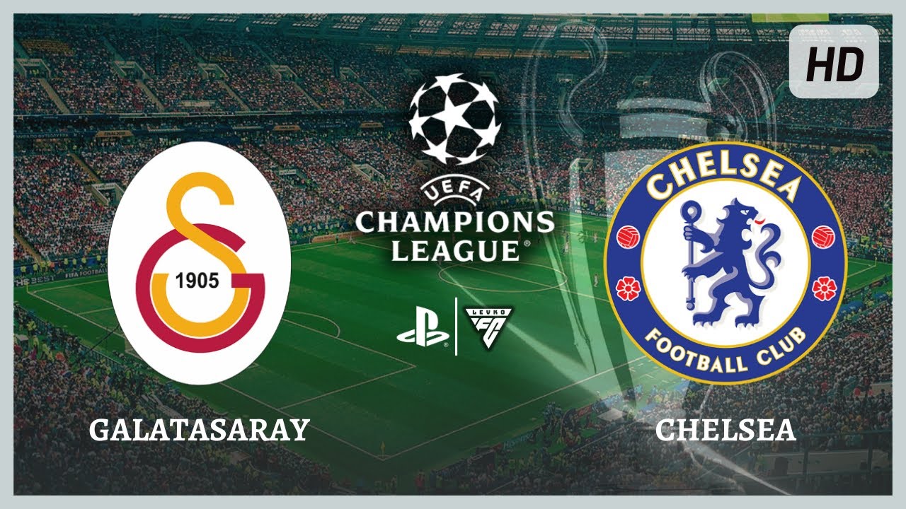 GALATASARAY vs. CHELSEA &bull; UEFA ŞAMPİYONLAR LİGİ FİNAL - FC 25 PS5