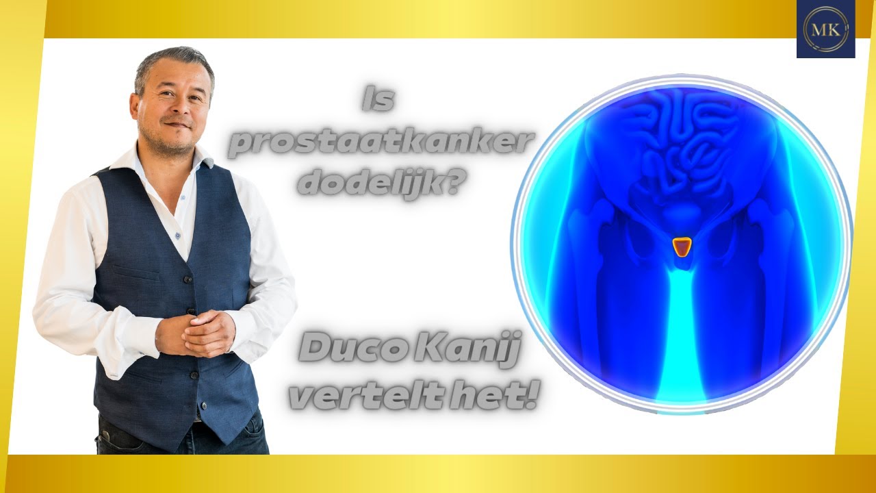 Is prostaatkanker dodelijk?