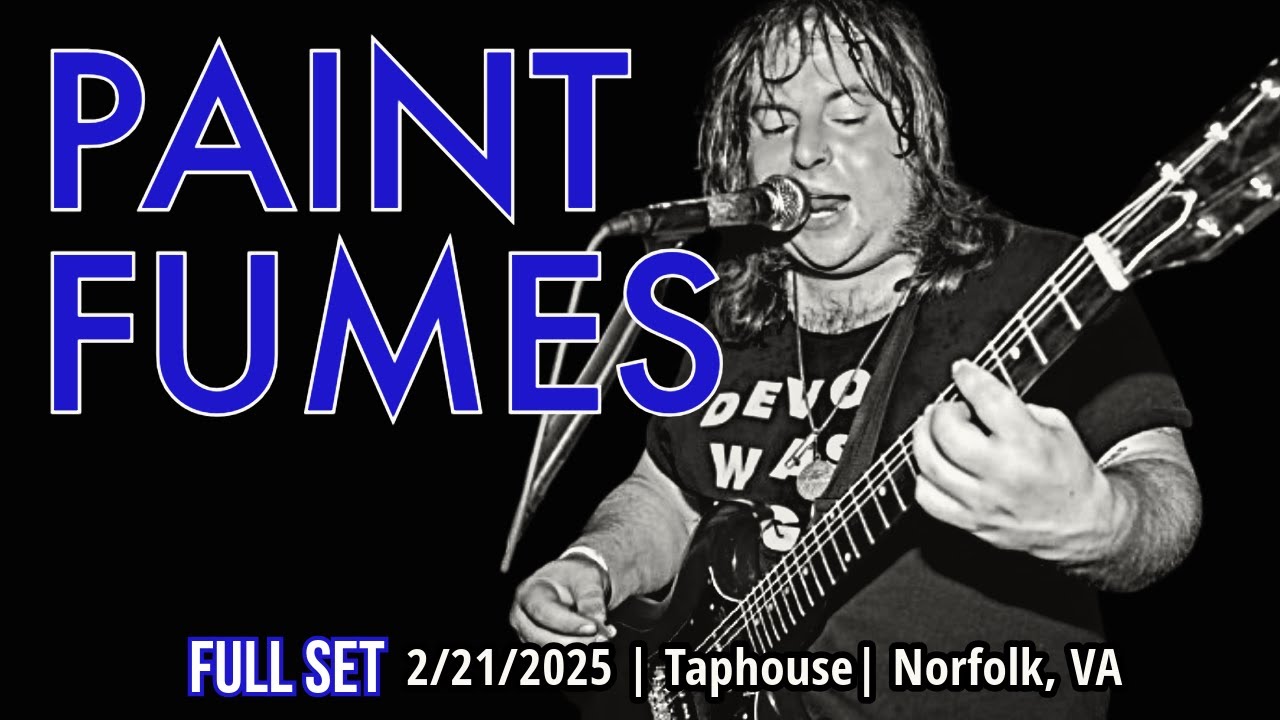 2025-02.21 Paint Fumes @ the Taphouse (Norfolk, VA) | [FULL SET]