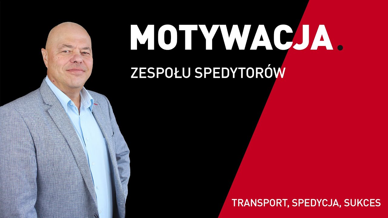 Jak motywować zespół spedytorów? Transport, Spedycja, Sukces. [podcast]