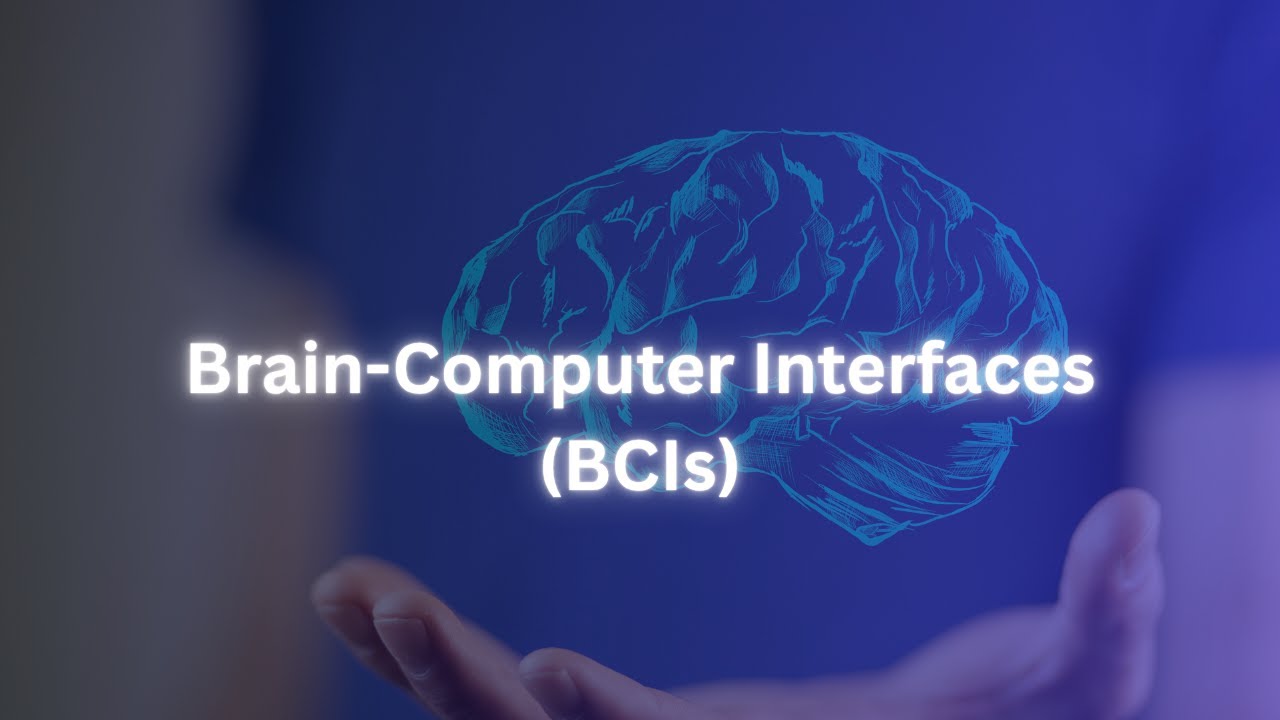 Brain Computer Interfaces BCIs