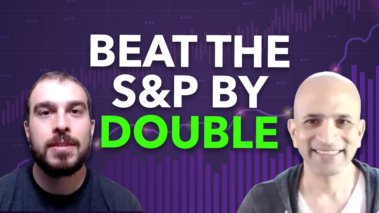 Beat the S&P by Double
