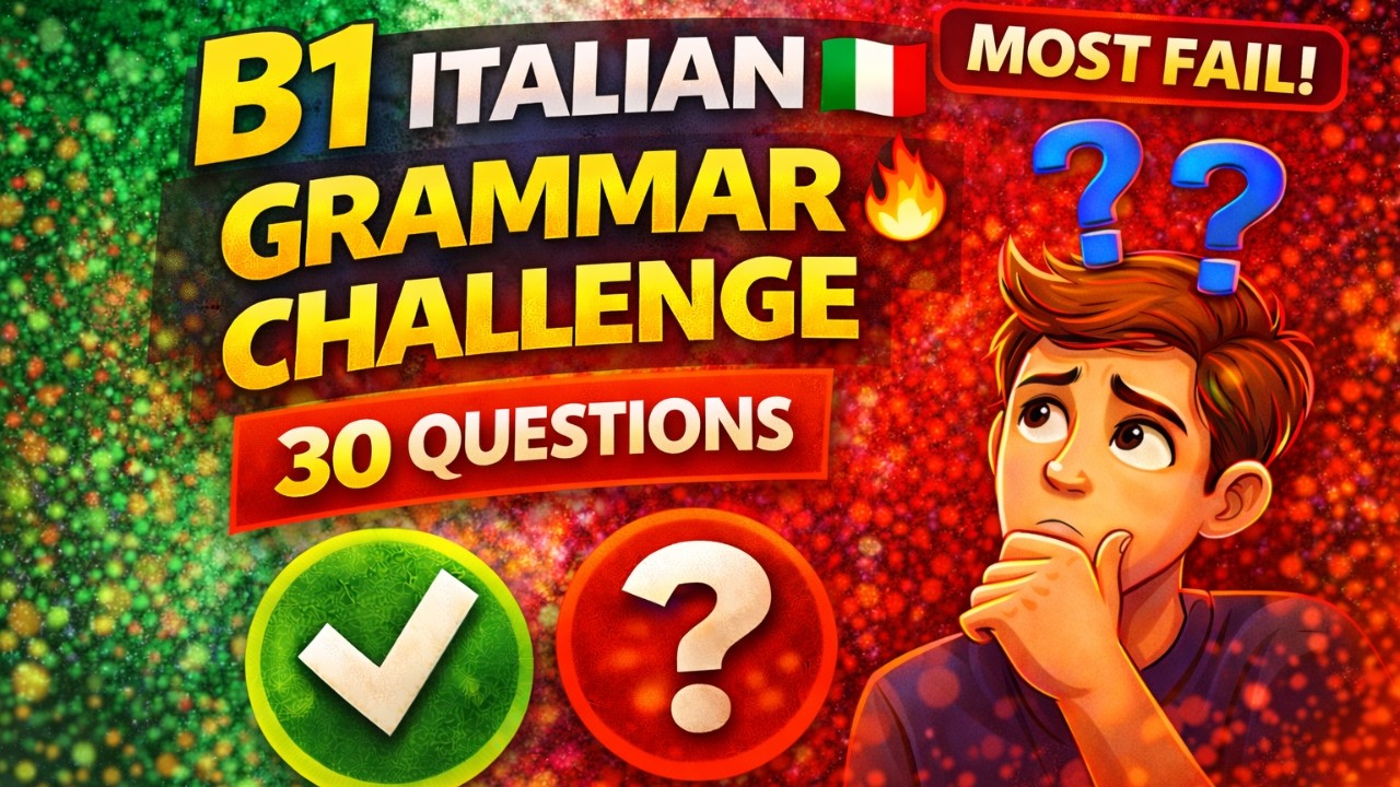 B1 Italian Grammar Challenge | Most Learners Fail This (30 Questions) 🔥