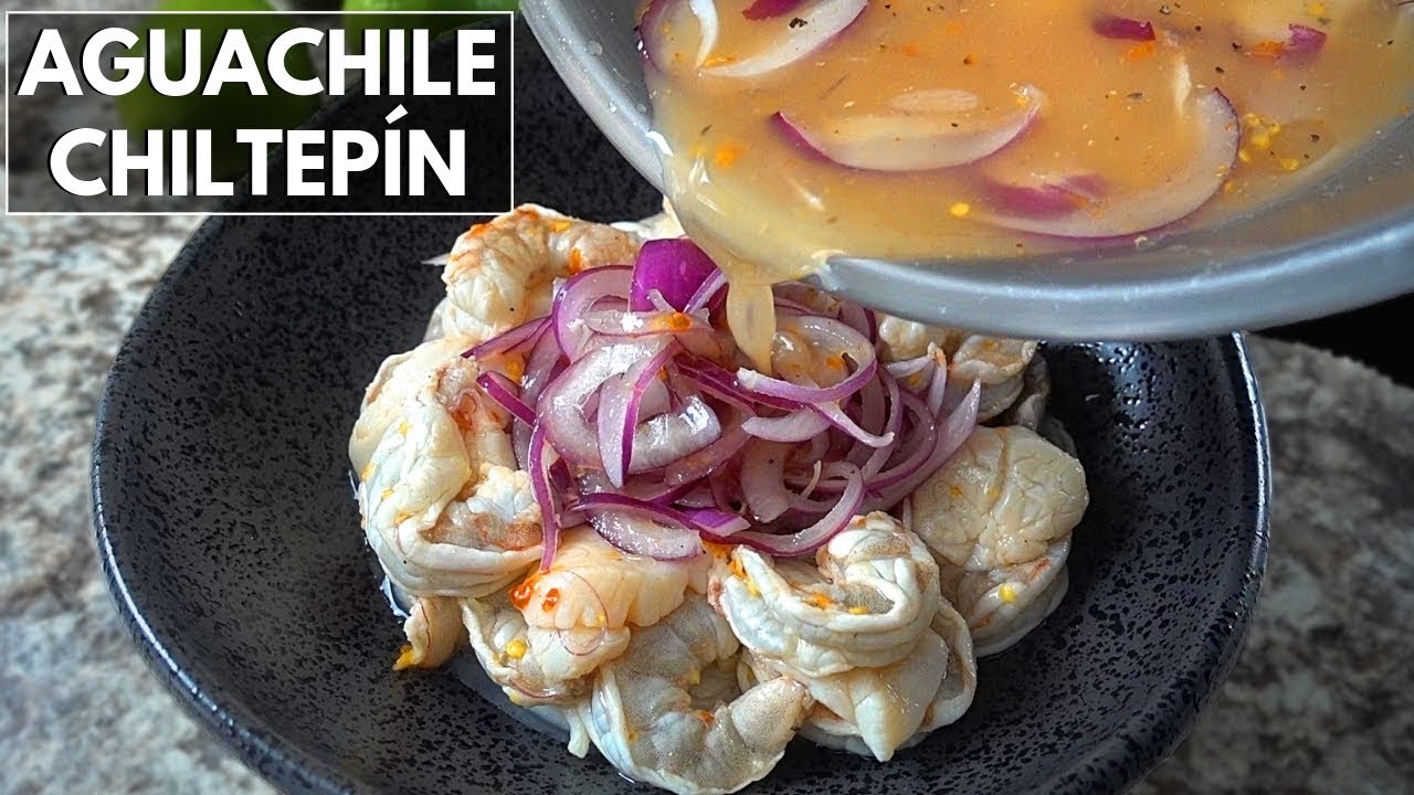 Aguachile Chiltepín (mi primer amor) | La Capital
