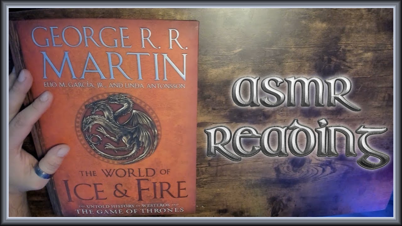 ASMR Reading A World Of Ice And Fire (The North)