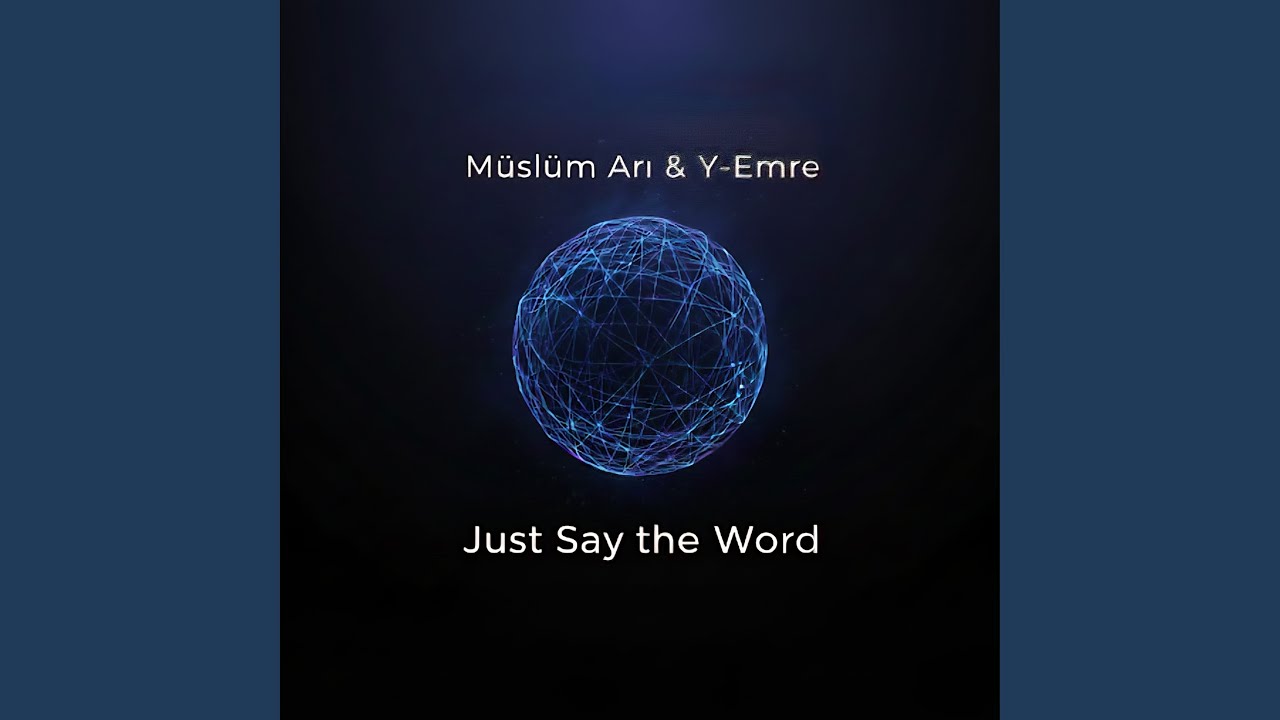 Just Say the Word