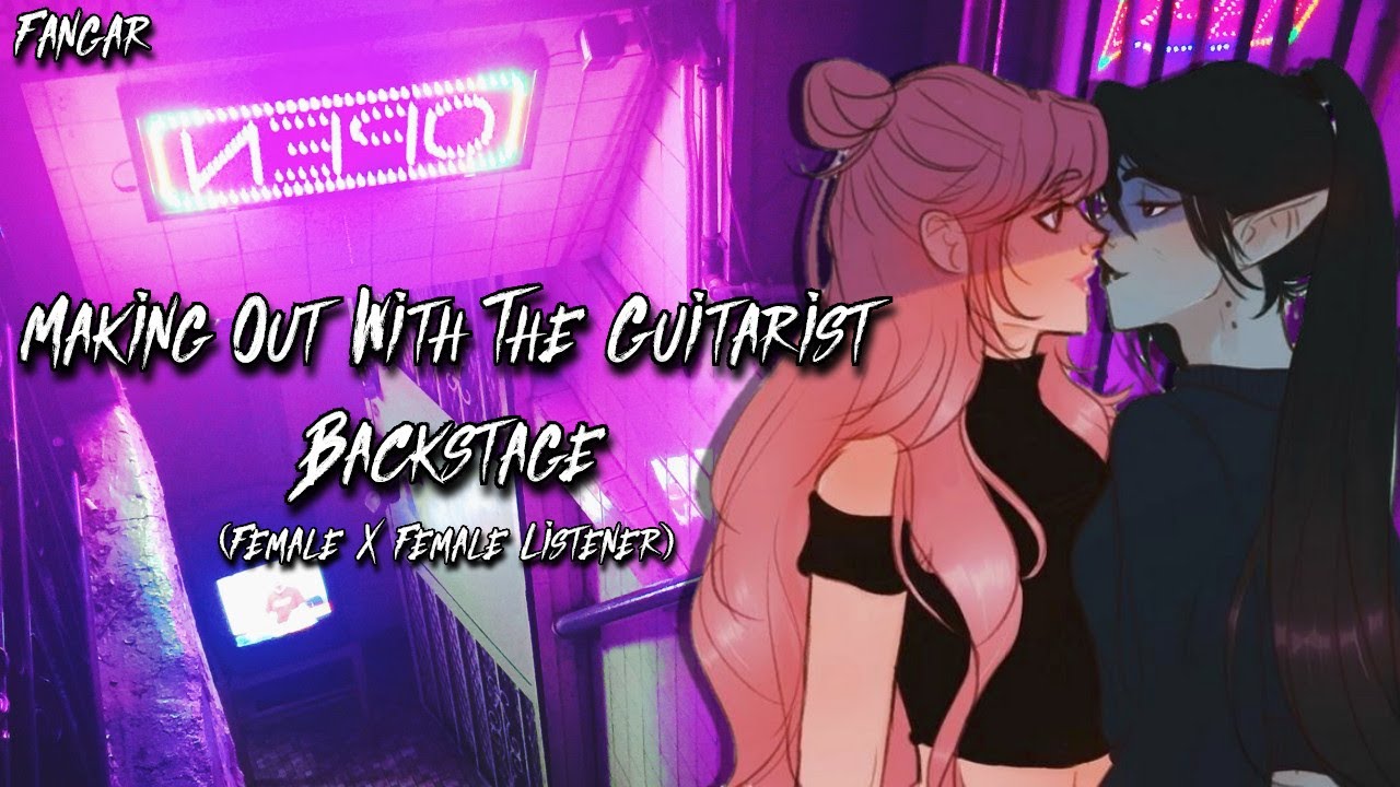 Making Out With The Guitarist Backstage (Lesbian ASMR Audio Roleplay) (F4F)