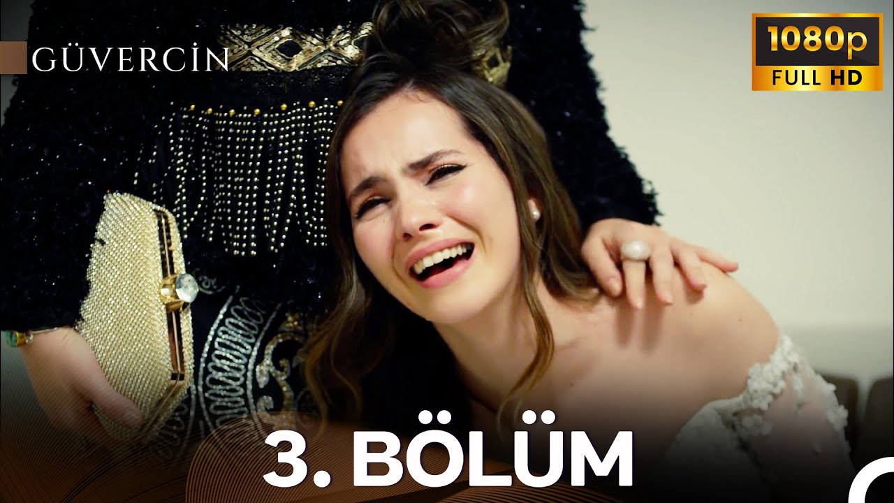 G&uuml;vercin 3. B&ouml;l&uuml;m (İyileştirilmiş G&ouml;r&uuml;nt&uuml;)