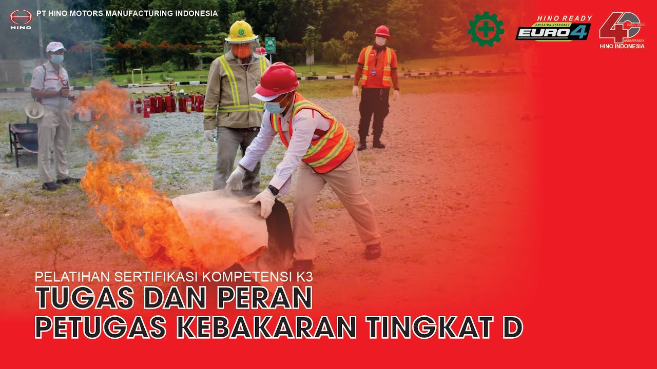 PELATIHAN SERTIFIKASI KOMPETENSI K3 TUGAS DAN PERAN PETUGAS KEBAKARAN TINGKAT D