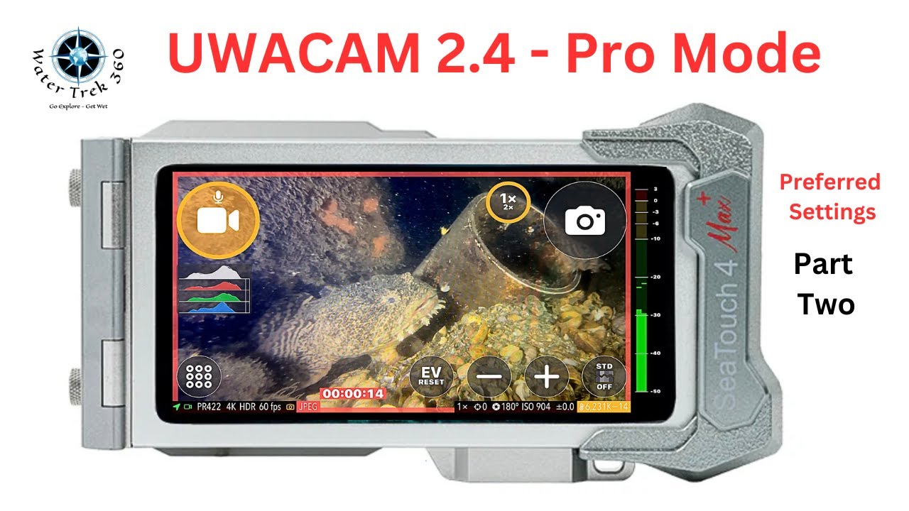 UWACAM 2.4 - Preferred Settings in Pro Mode  - PART 2
