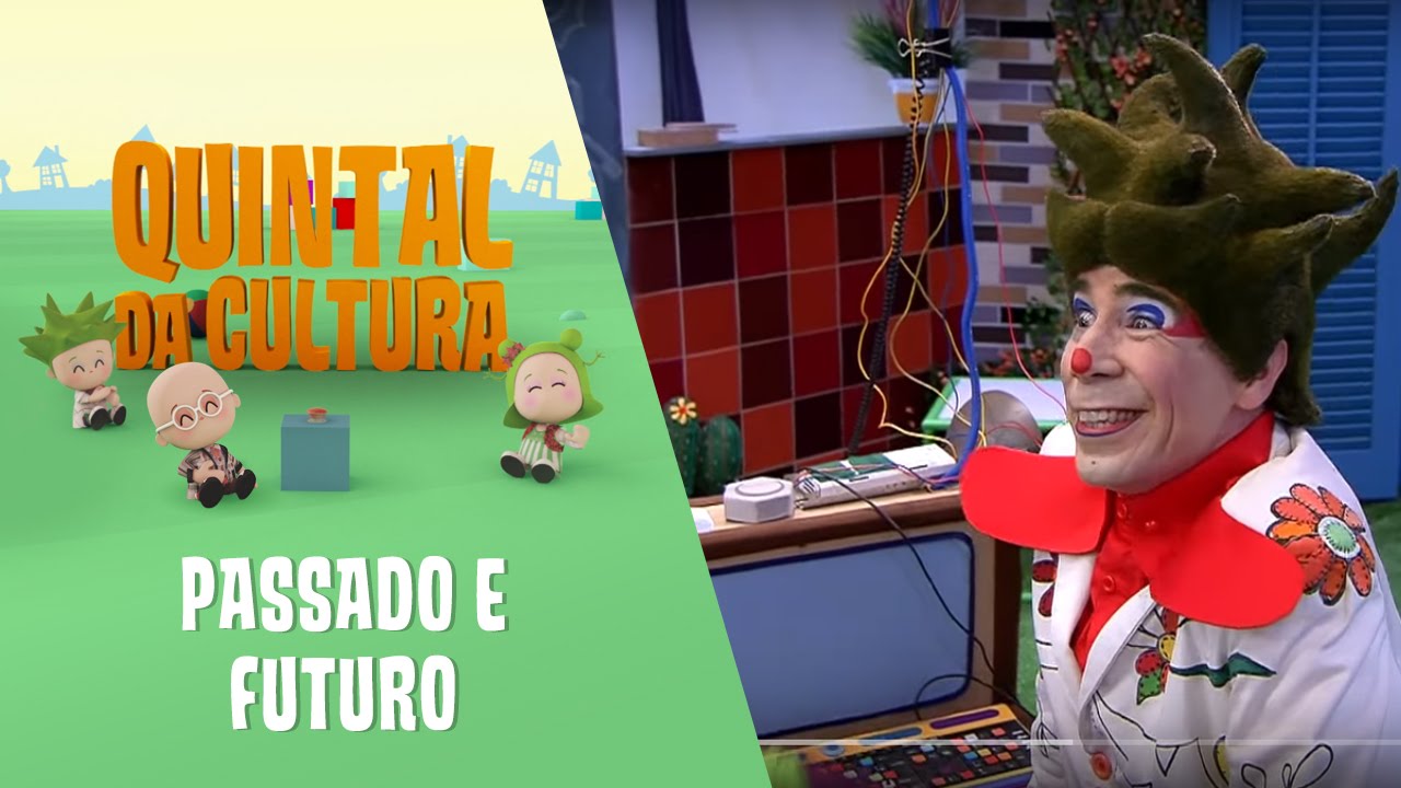 Quintal da Cultura - Passado e Futuro