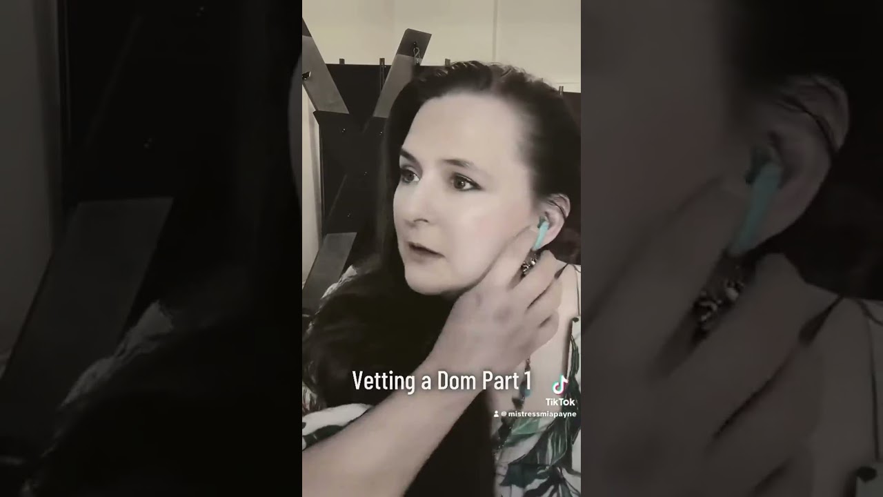 How to Vett your Dom Part 1 
