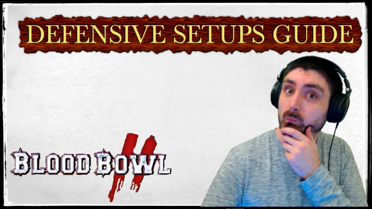 Blood Bowl Defensive Setup Guide