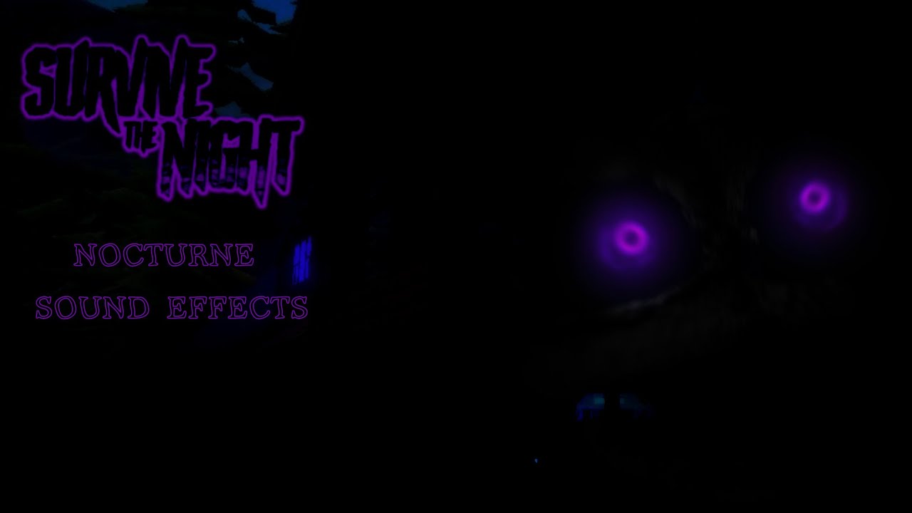 Roblox Survive the Night - N̴͜͡O̴̕C̶̛T̵̕͜UR̷̢͠N̶͝E̷ Voice lines (Customized/Fan made Sound effects)